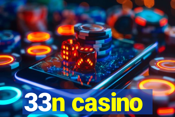 33n casino